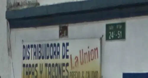 DISTRIBUIDORA DE TAPAS Y TACONES LA UNION DISTRIBUIDORA DE TAPAS Y TACONES LA UNION